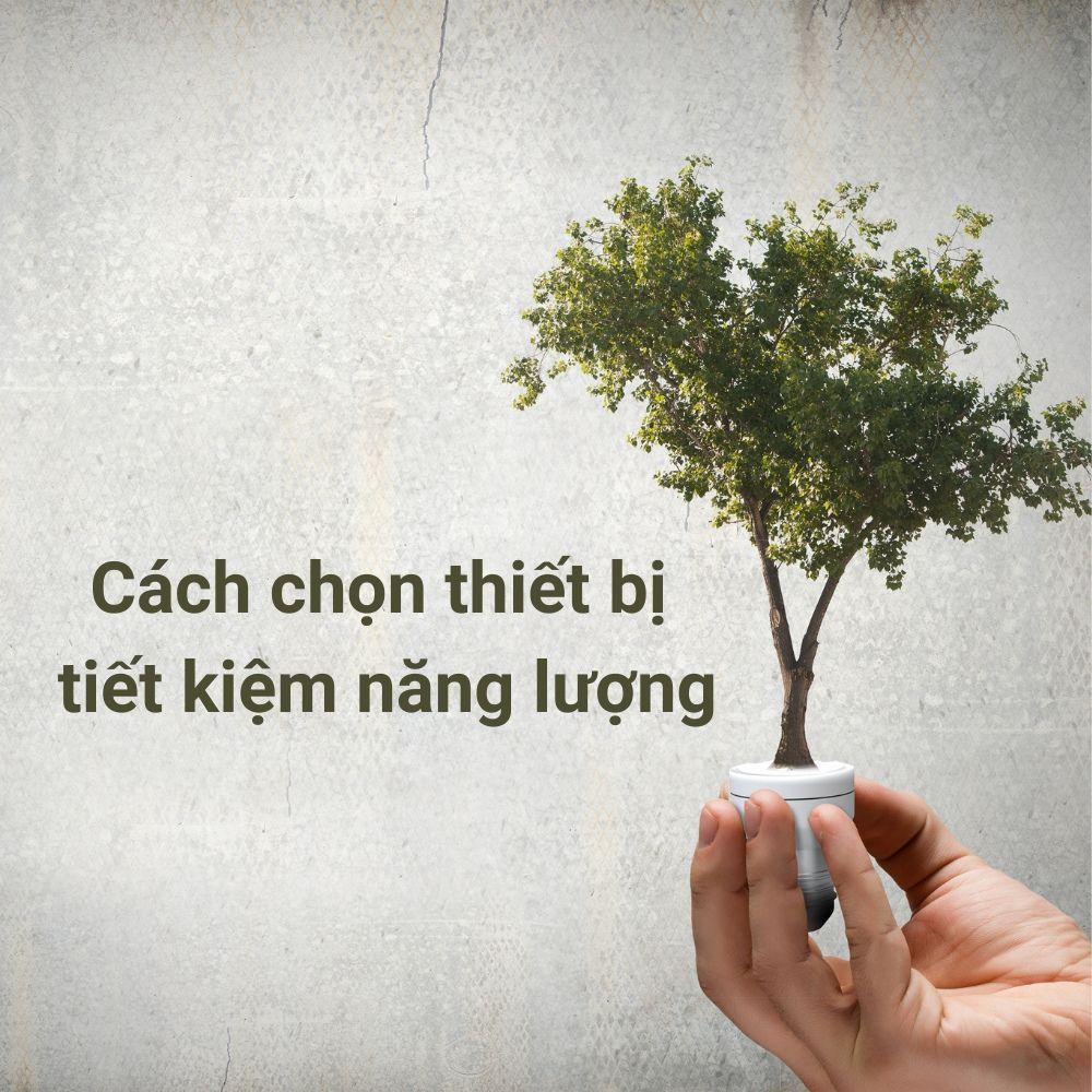 5 mẹo lựa chọn thiết bị tiết kiệm năng lượng, bảo vệ tầng Ozone