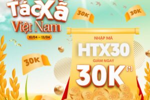 mung-ngay-hop-tac-xa-viet-nam-nhap-ma-htx30-giam-30k