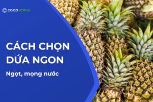 Cách chọn dứa ngon