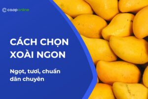 cách chọn xoài ngon