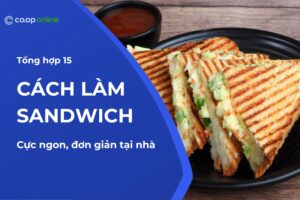 cách làm sandwich