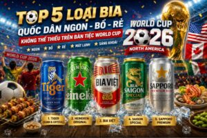 top-5-loai-bia-quoc-dan-ngon-bo-re-trong-mua-world-cup-1