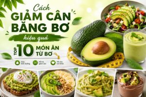 cach-giam-can-bang-bo-hieu-qua-top-10-mon-an-tu-bo