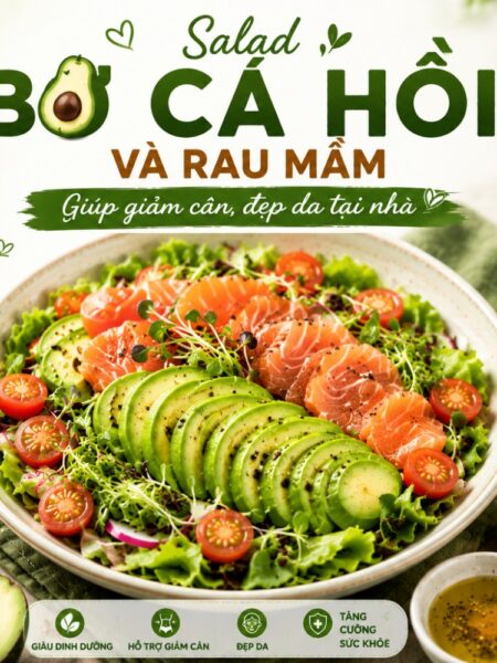 salad-bo-ca-hoi-va-rau-mam-giup-giam-can-dep-da-tai-nha