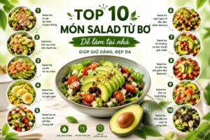 top-10-mon-salad-tu-bo-de-lam-tai-nha-giup-giu-dang-dep-da