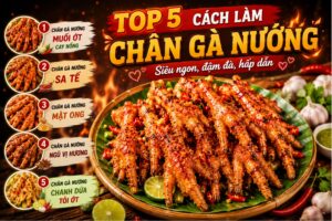 top-5-cach-lam-chan-ga-nuong-sieu-ngon-dam-da-hap-dan