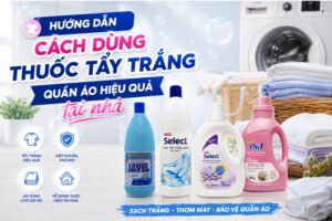 Cách dùng thuốc tẩy trắng quần áo hiệu quả tại nhà