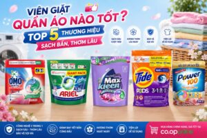 Viên giặt quần áo nào tốt? Top 5 thương hiệu sạch bẩn, thơm lâu