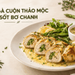 Ức gà cuộn thảo mộc áp chảo kèm sốt bơ chanh thơm béo