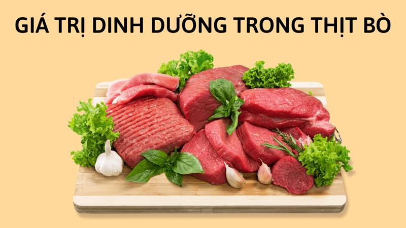 Thịt bò tươi chứa lượng protein, lipid và loại vitamin…