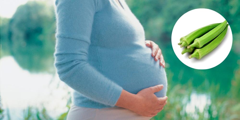 Đậu bắp giúp cải thiện sức khoẻ mẹ và bé trong thời kỳ mang thai