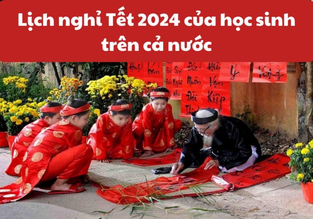 Lịch nghỉ tết nguyên đán 2024 học sinh, sinh viên