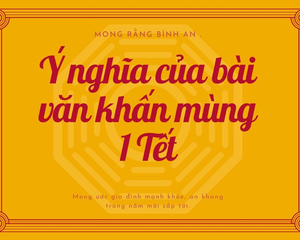 Vì sao nên có bài văn khấn mùng 1 Tết